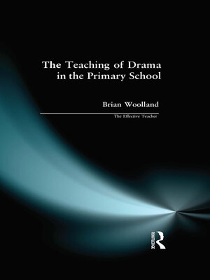 cover image of The Teaching of Drama in the Primary School